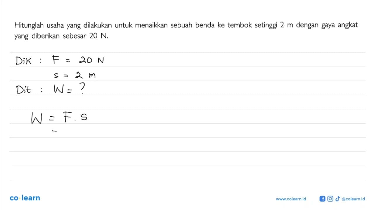 Hitunglah usaha yang dilakukan untuk menaikkan sebuah benda