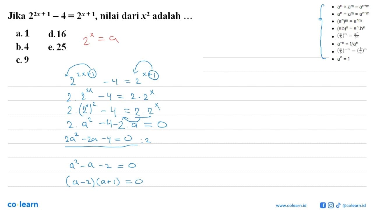 Jika 2^(2x+1) -4= 2^(x+1) nilai dari x^2 adalah