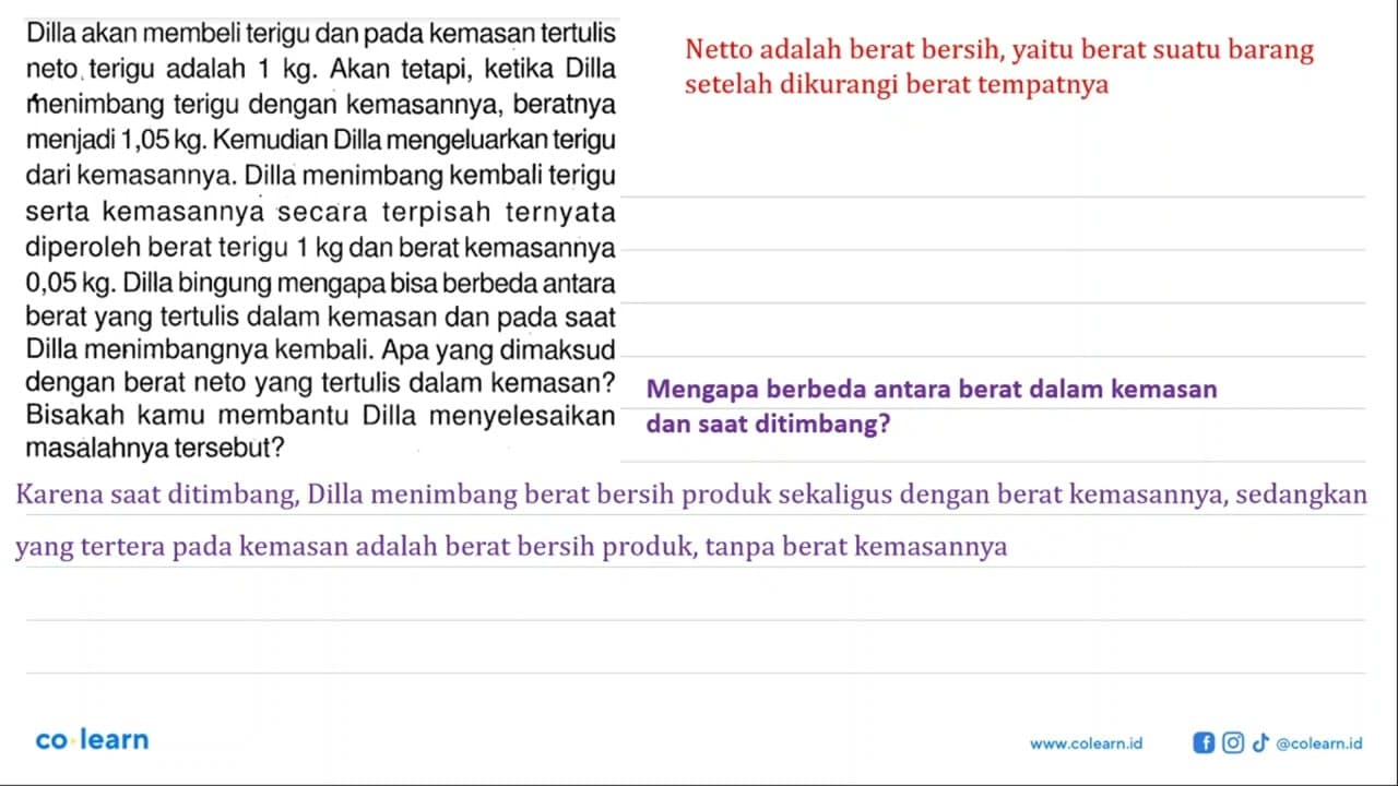 Dilla akan membeli terigu dan pada kemasan tertulis neto