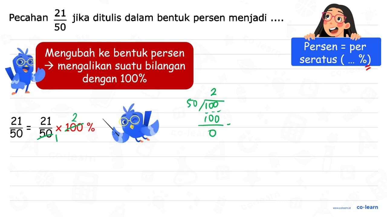 Pecahan 21/50 jika ditulis dalam bentuk persen menjadi