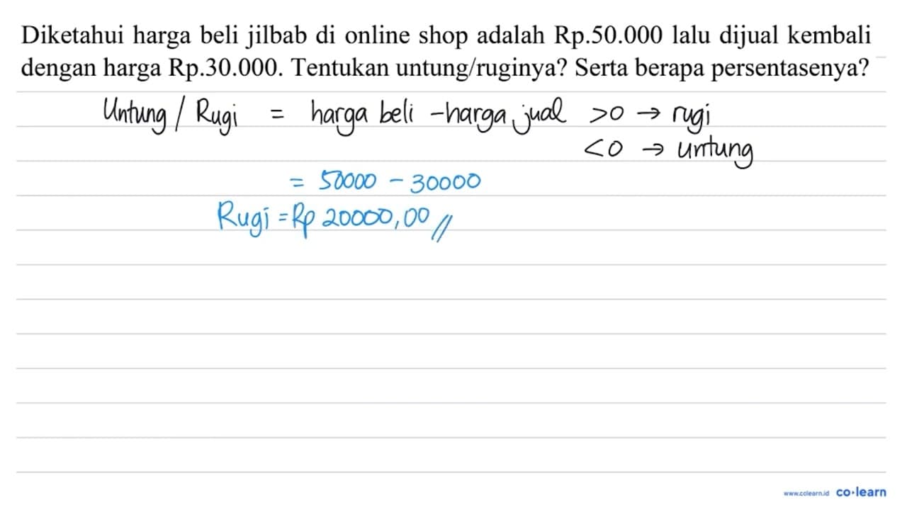 Diketahui harga beli jilbab di online shop adalah Rp.50.000