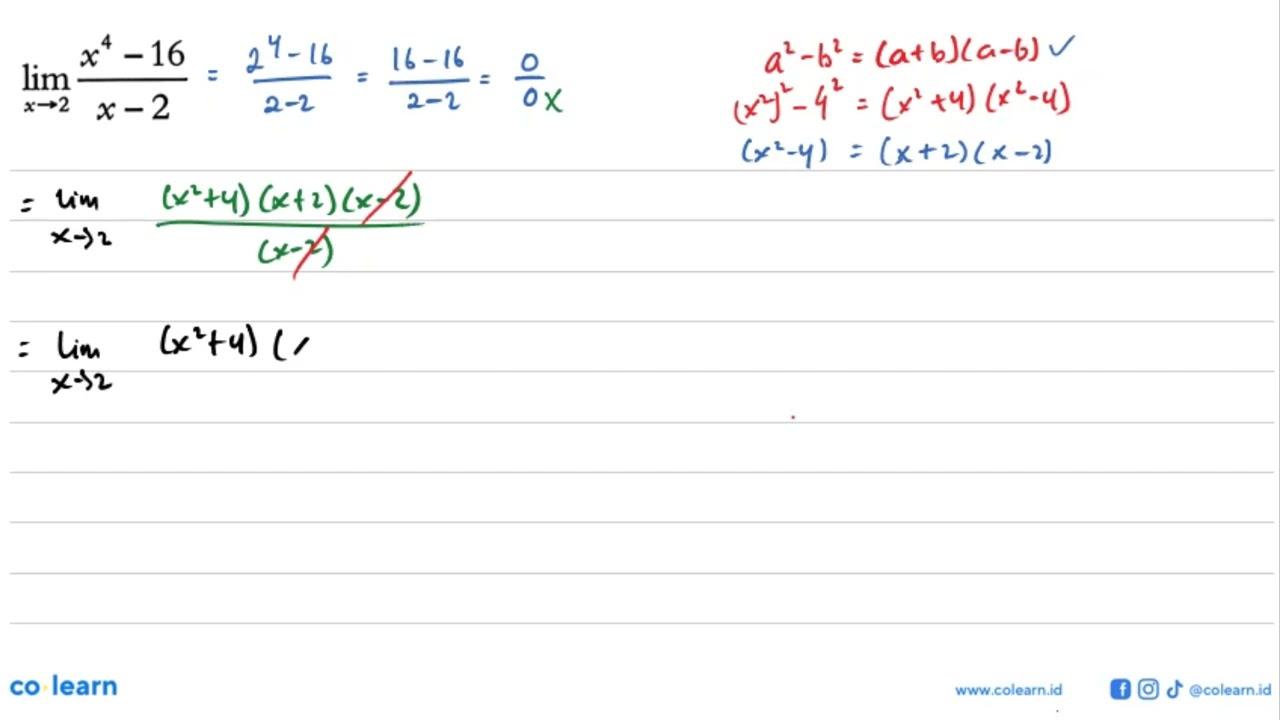 lim x -> 2 (x^4 -16) /(x-2)