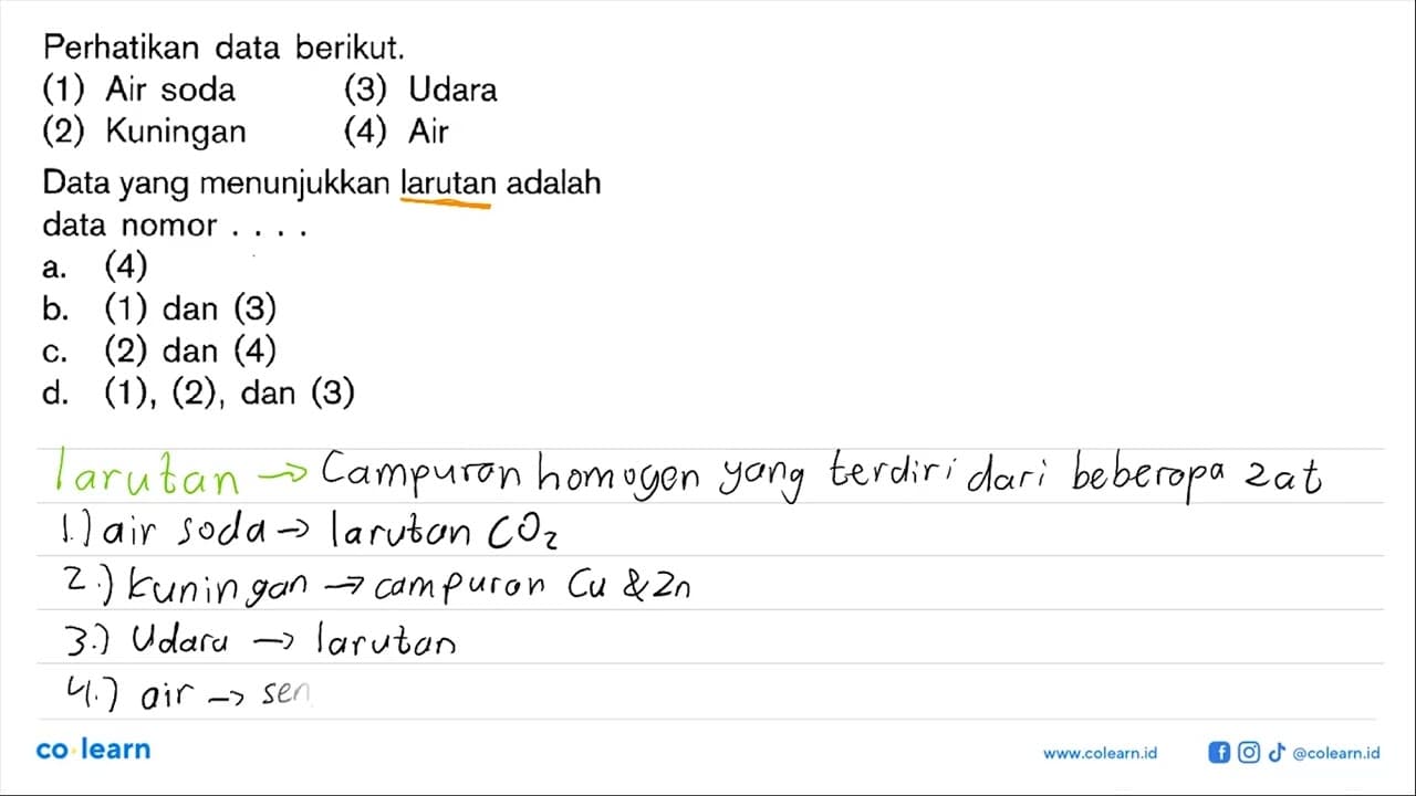 Perhatikan data berikut. (1) Air soda (3) Udara (2)