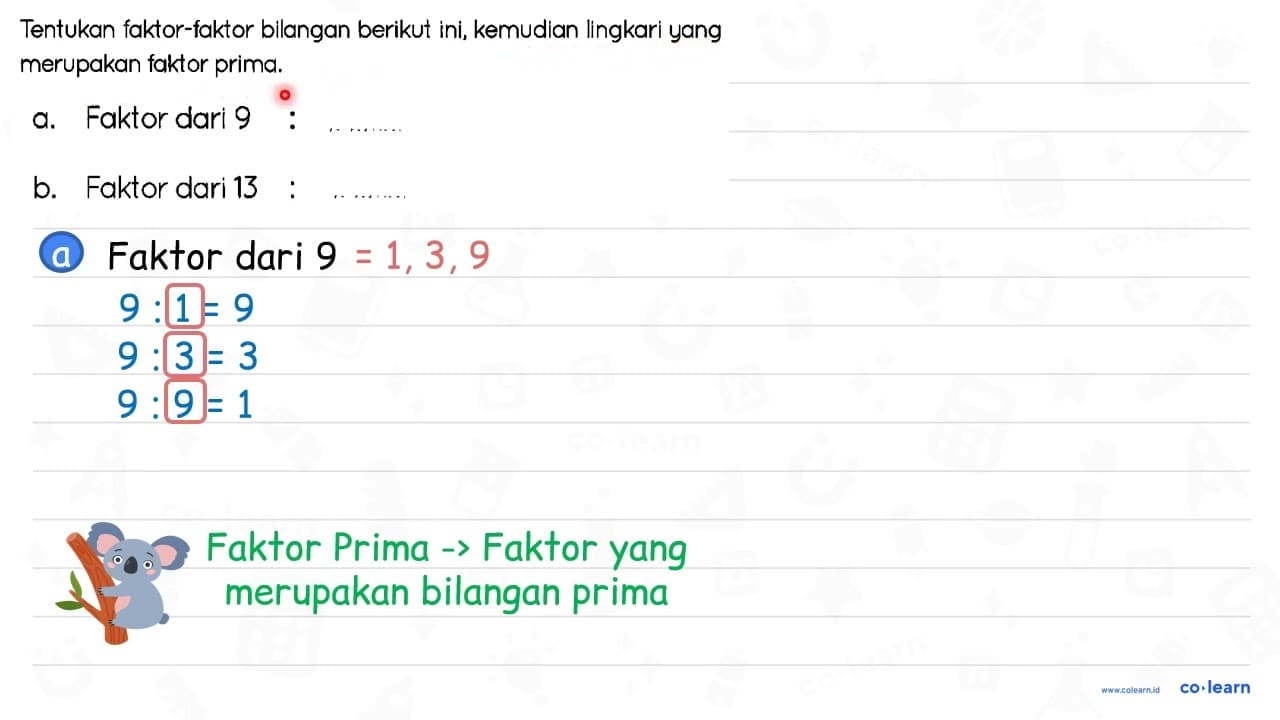 Tentukan faktor-faktor bilangan berikut ini, kemudian