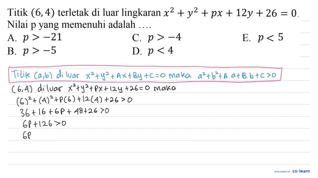 Titik (6,4) terletak di luar lingkaran x^2 + y^2 + px + 12y