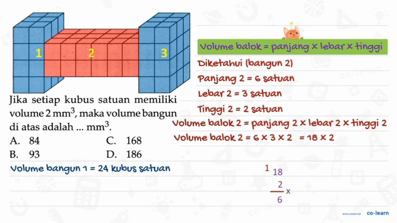 Jika setiap kubus satuan memiliki volume 2 ~mm^(3) , maka