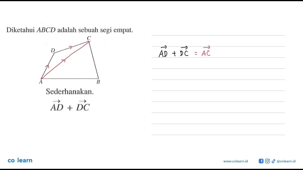 Diketahui ABCD adalah sebuah segi empat. Sederhanakan.