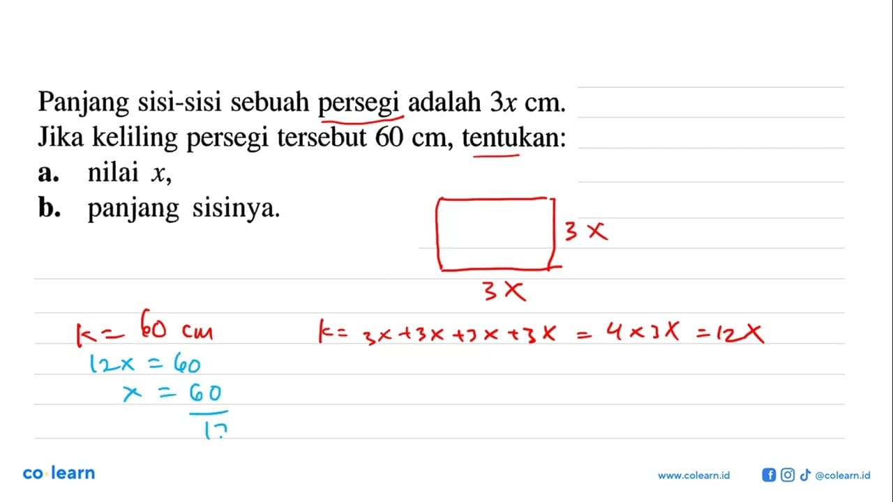 Panjang sisi-sisi sebuah persegi adalah 3x cm. Jika