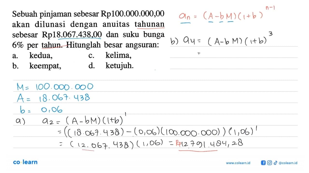 Sebuah pinjaman sebesar Rp100.000.000,00 akan dilunasi