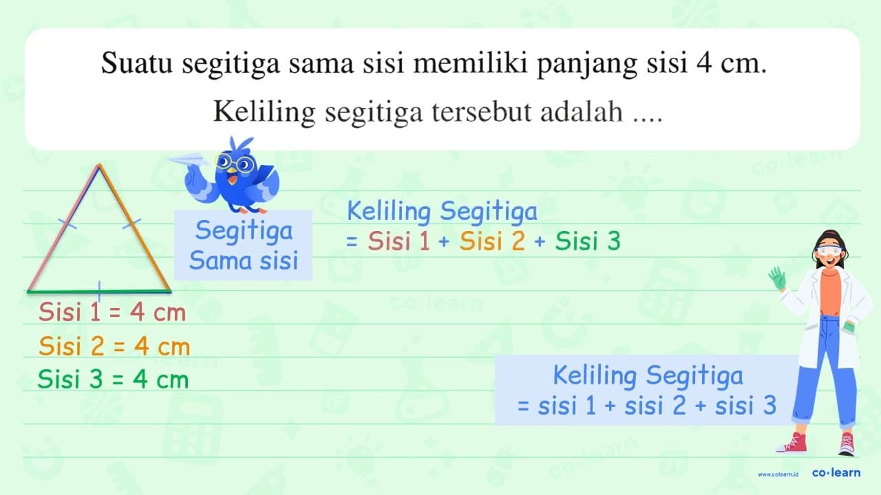 Suatu segitiga sama sisi memiliki panjang sisi 4 cm .