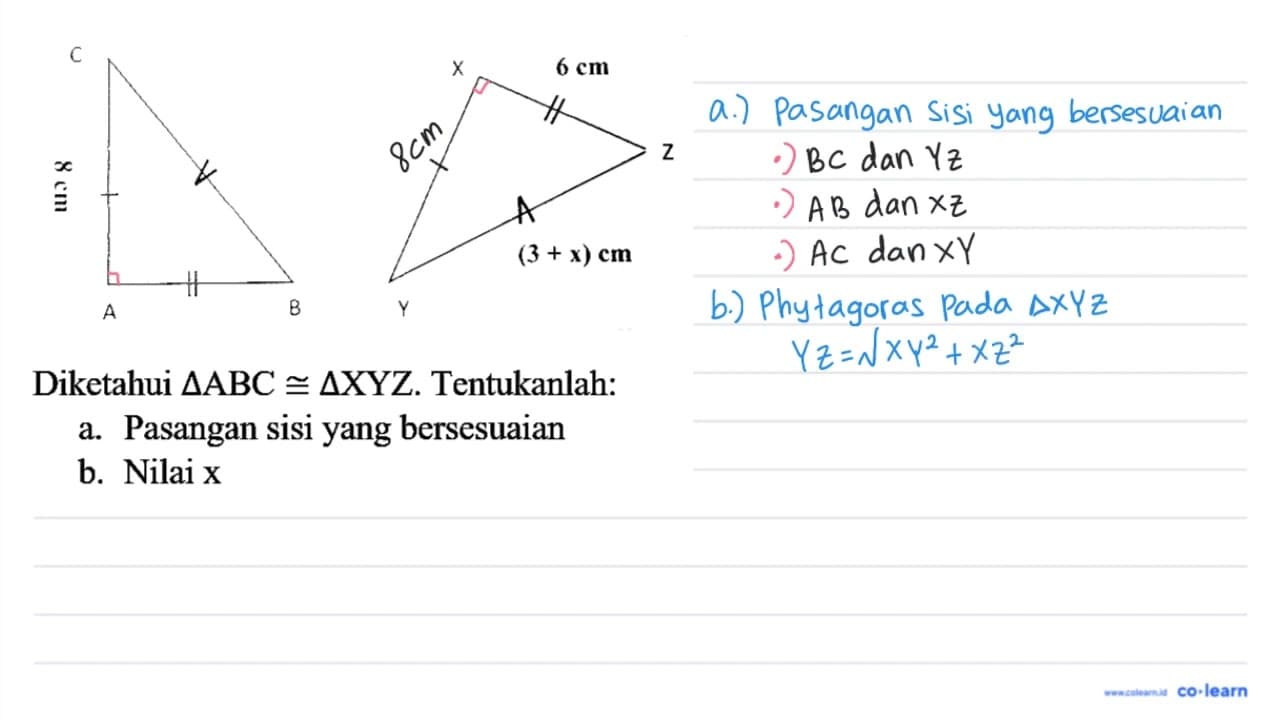Diketahui segitiga ABC kongruen segitiga XYZ . Tentukanlah: