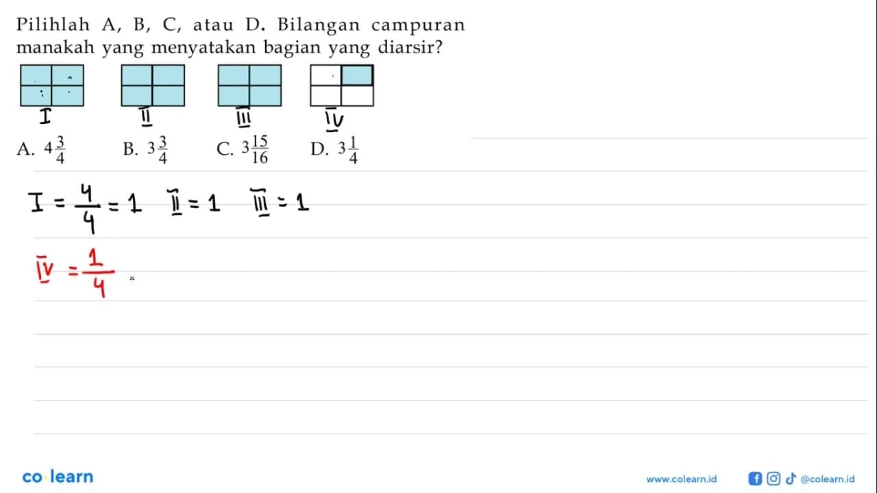 Pilihlah A, B, C, atau D. Bilangan campuran manakah yang