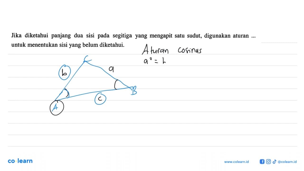 Jika diketahui panjang dua sisi pada segitiga yang mengapit