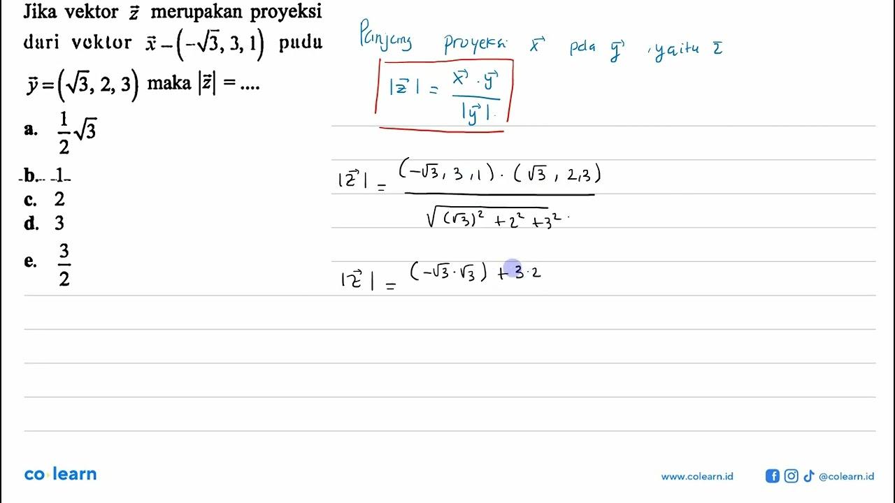 Jika vektor z merupakan proyeksi dari vektor x-(-akar(3),