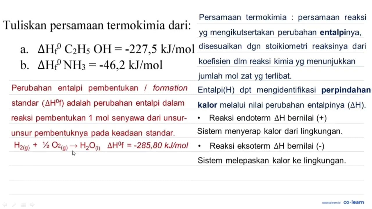 Tuliskan persamaan termokimia dari: a. Delta H_(f)^(0)