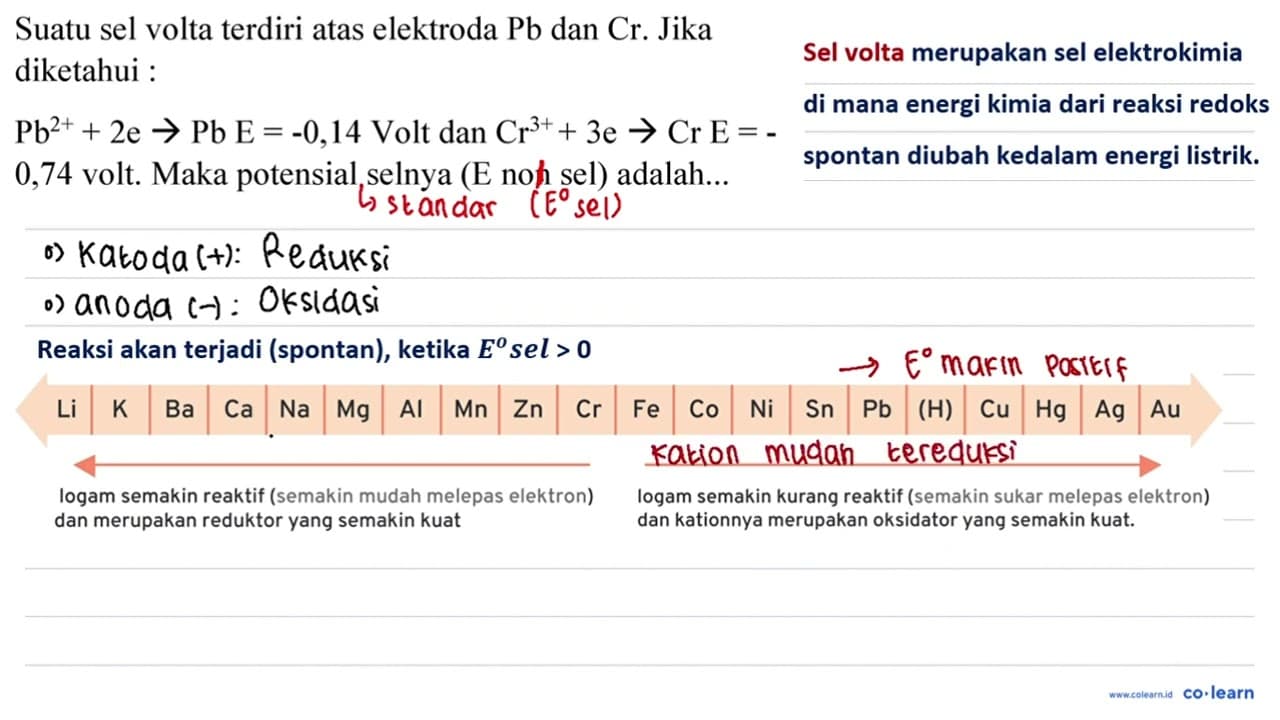 Suatu sel volta terdiri atas elektroda Pb dan Cr. Jika