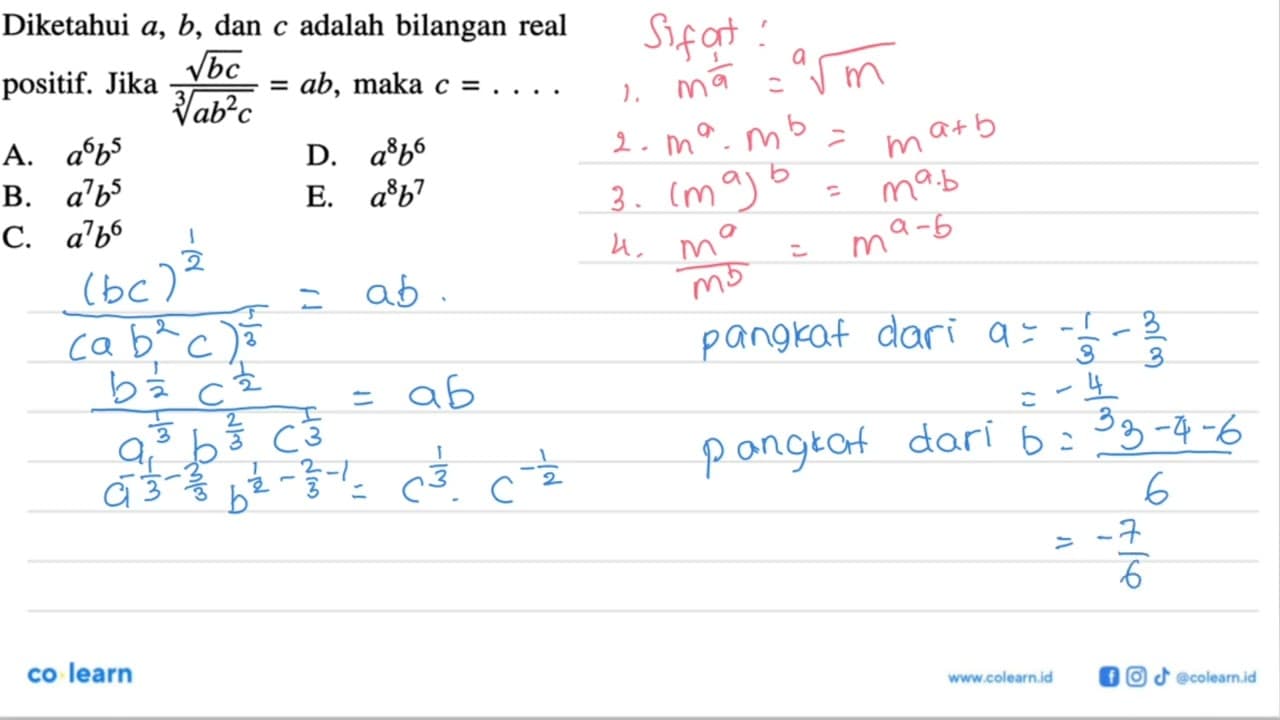 Diketahui a, b, dan c adalah bilangan real positif. Jika