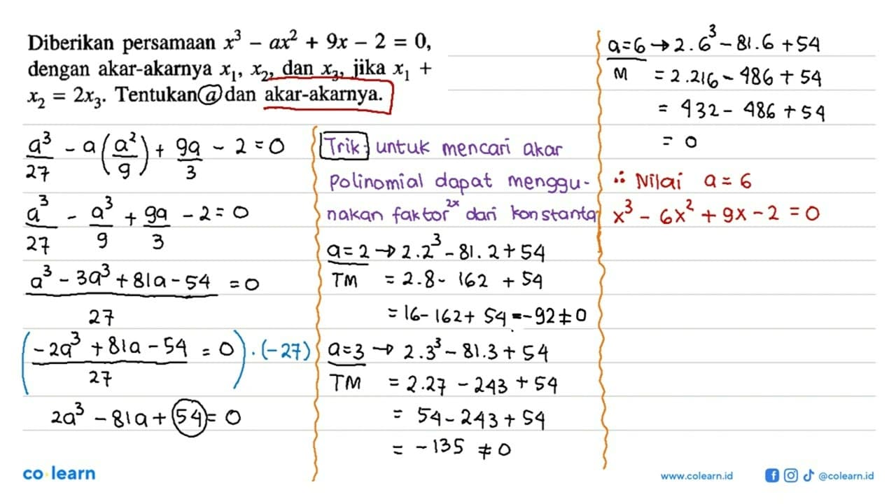 Diberikan persamaan x^3-ax^2+9x-2=0, dengan akar-akarnya