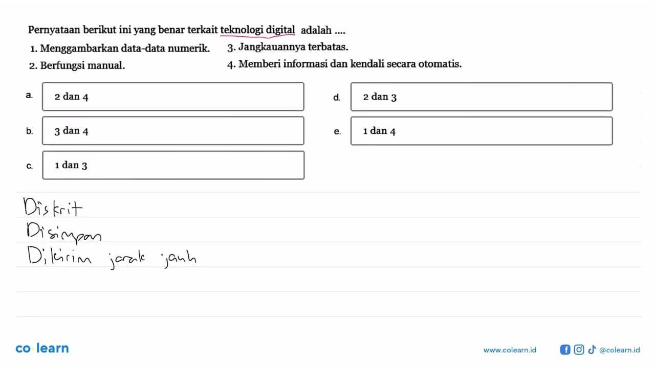 Pernyataan berikut ini yang benar terkait teknologi digital