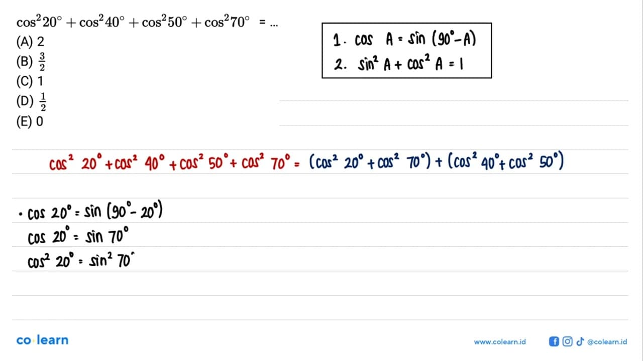 cos^2(20) + cos^2(40) + cos^2(50) + cos^2(70) = ...