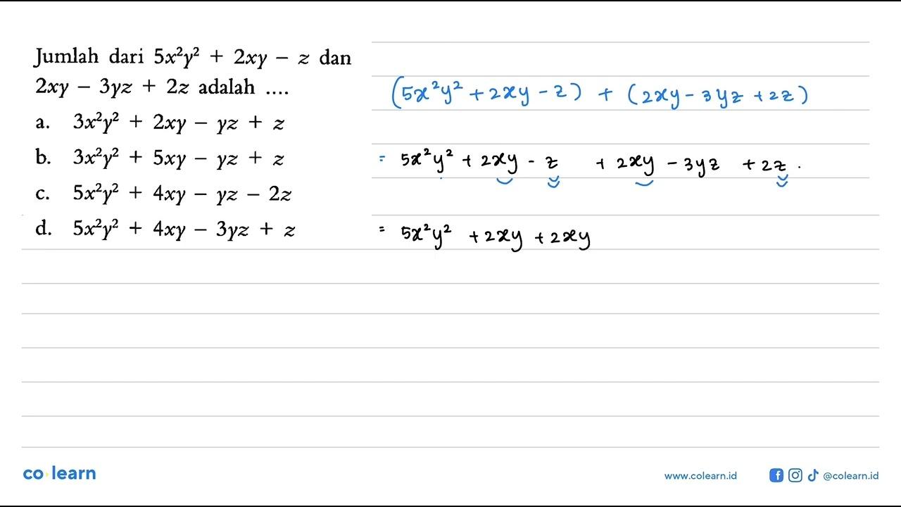 Jumlah dari 5x^2 y^2 + 2xy - z dan 2xy - 3yz + 2z