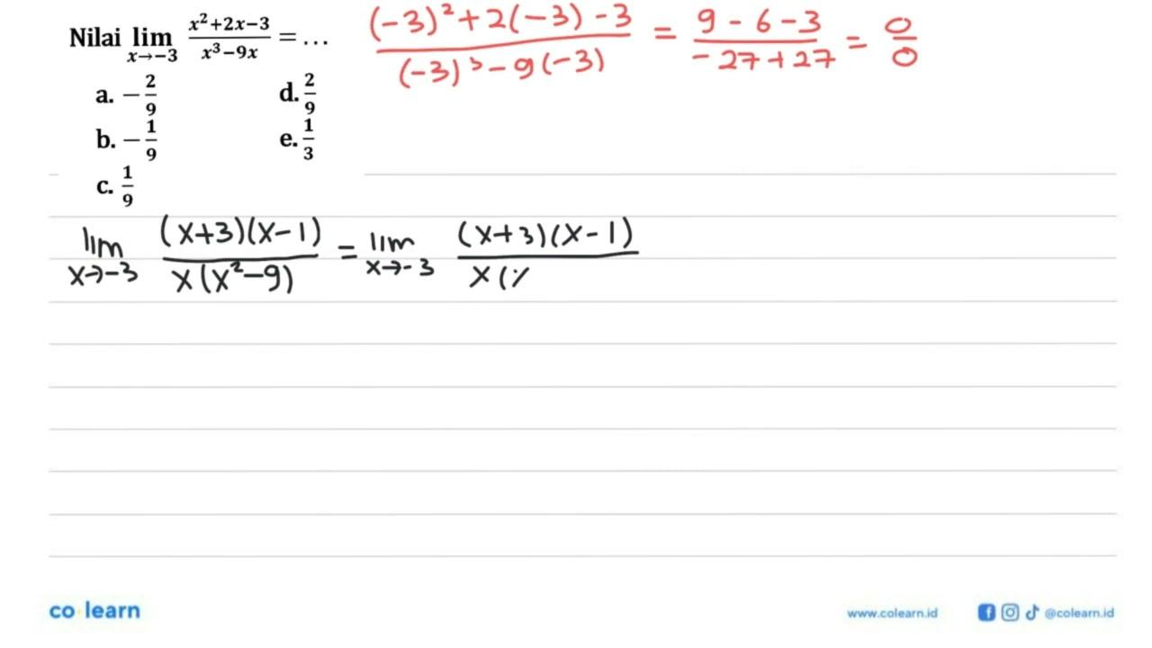 Nilai lim x->(-3) (x^2+2x-3)/(x^3-9x)=...