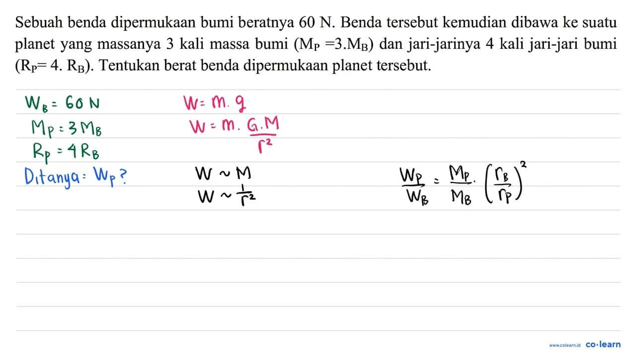 Sebuah benda dipermukaan bumi beratnya 60 N . Benda