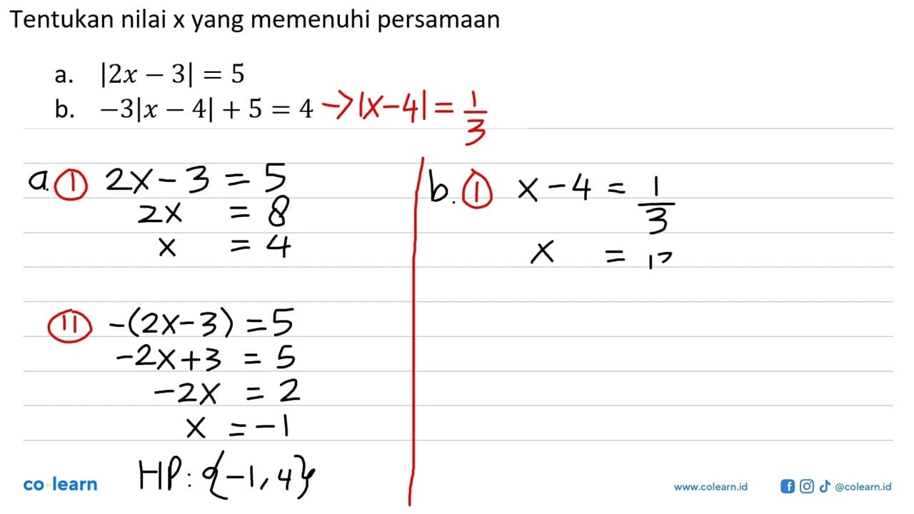 Tentukan nilai x yang memenuhi persamaan a. |2x-3|=5 b.