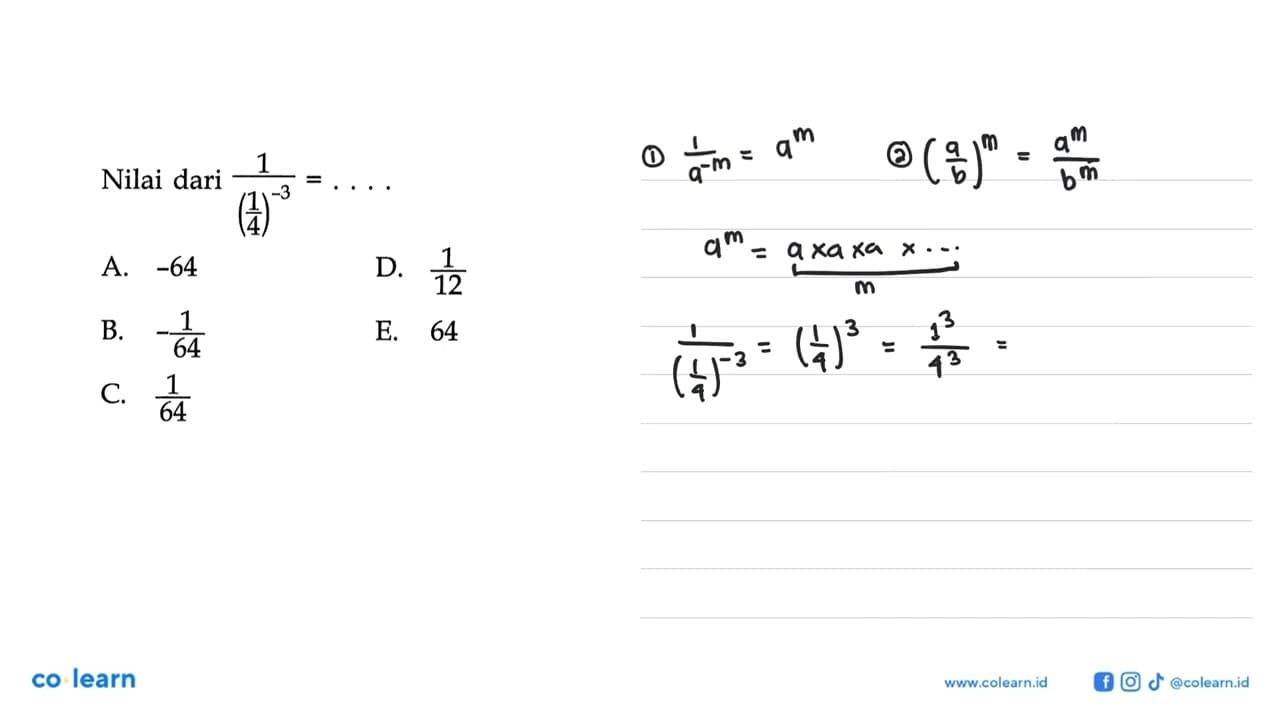 Nilai dari 1/((1/4)^(-3))= ...