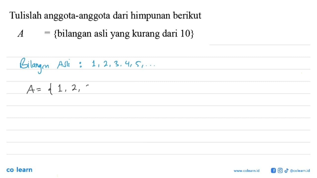 Tulislah anggota-anggota dari himpunan berikut A =