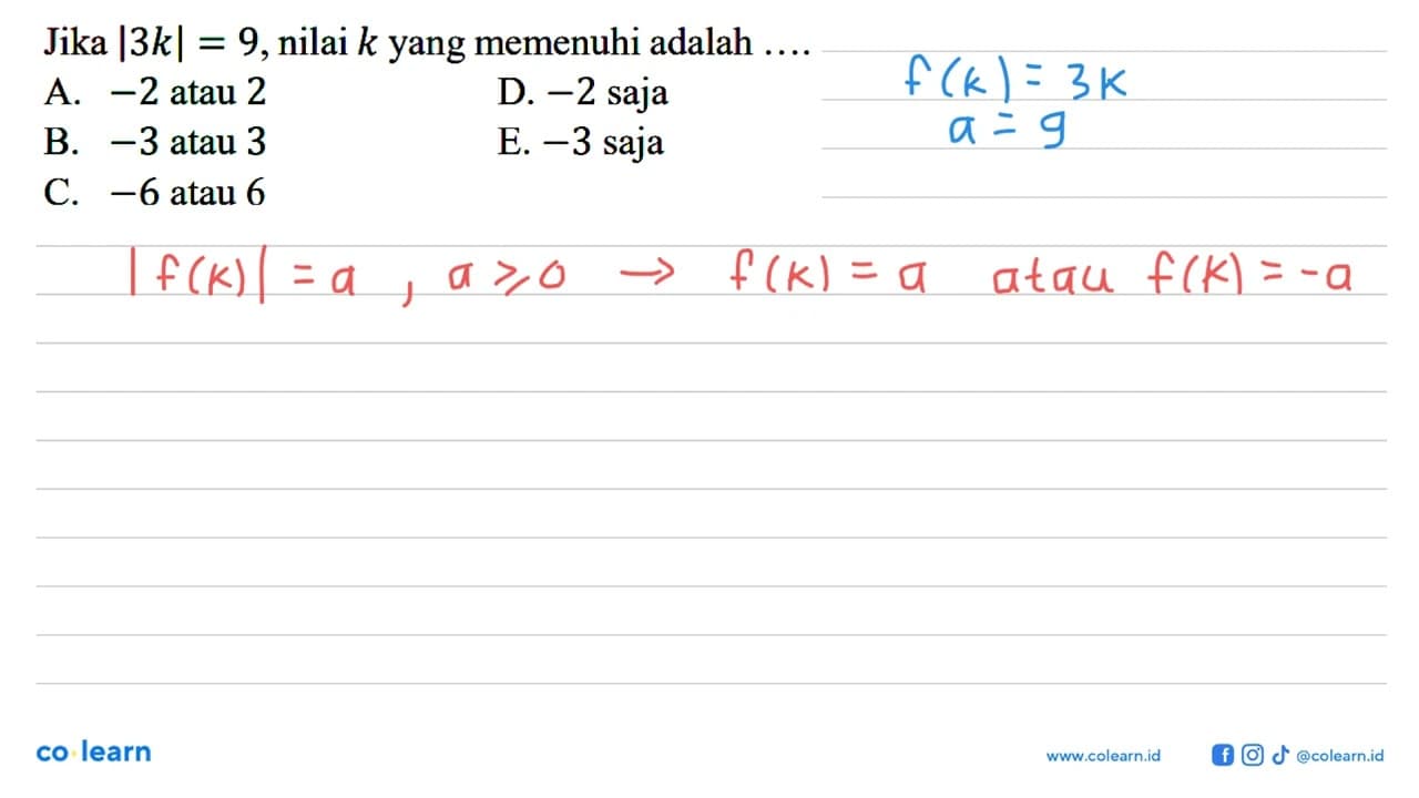 Jika |3k| = 9, nilai k yang memenuhi adalah....