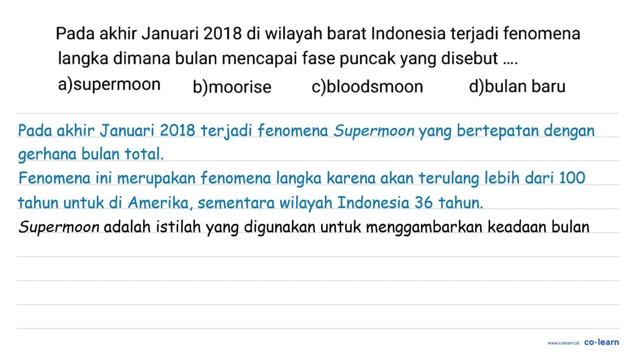 Pada akhir Januari 2018 di wilayah barat Indonesia terjadi