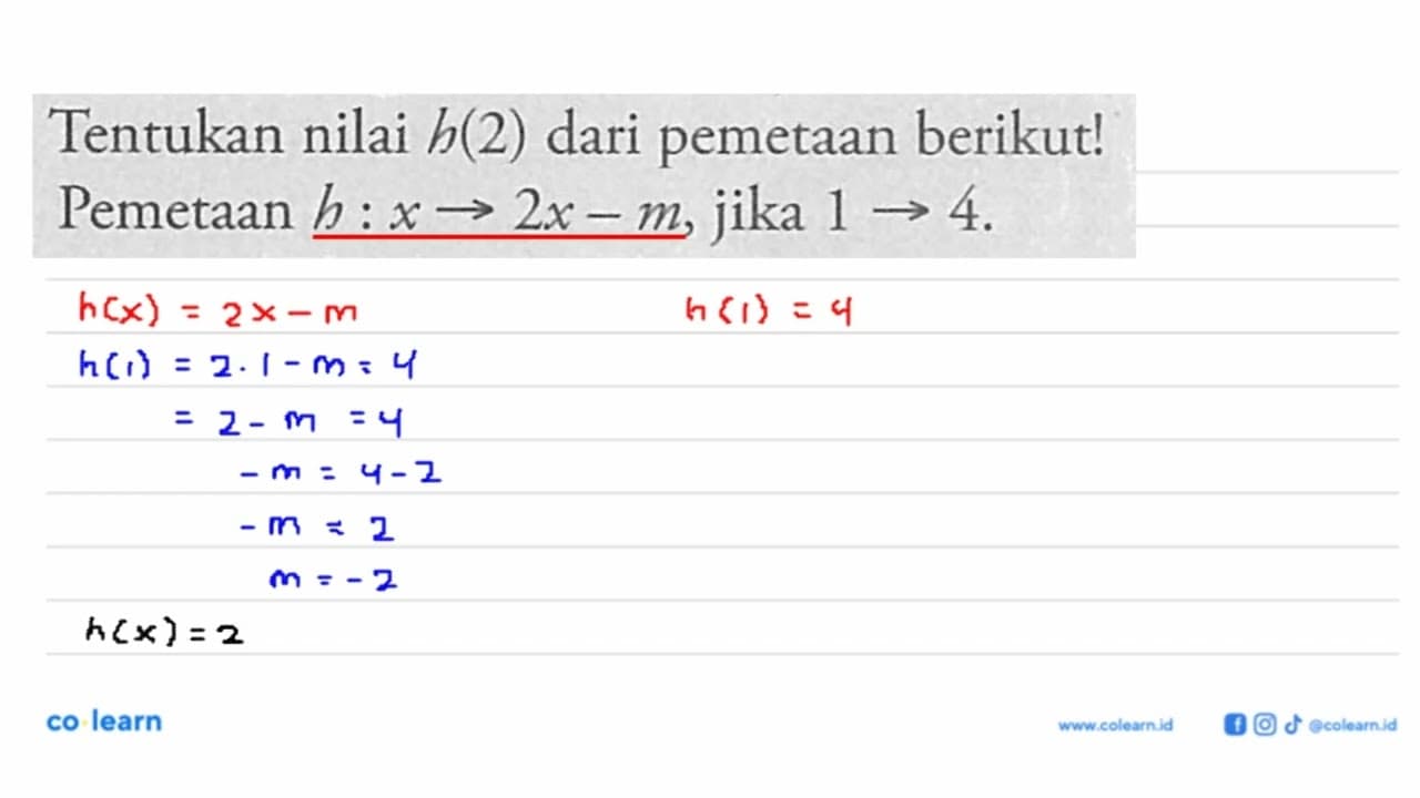 Tentukan nilai h(2) dari pemetaan berikut! Pemetaan h:x ->