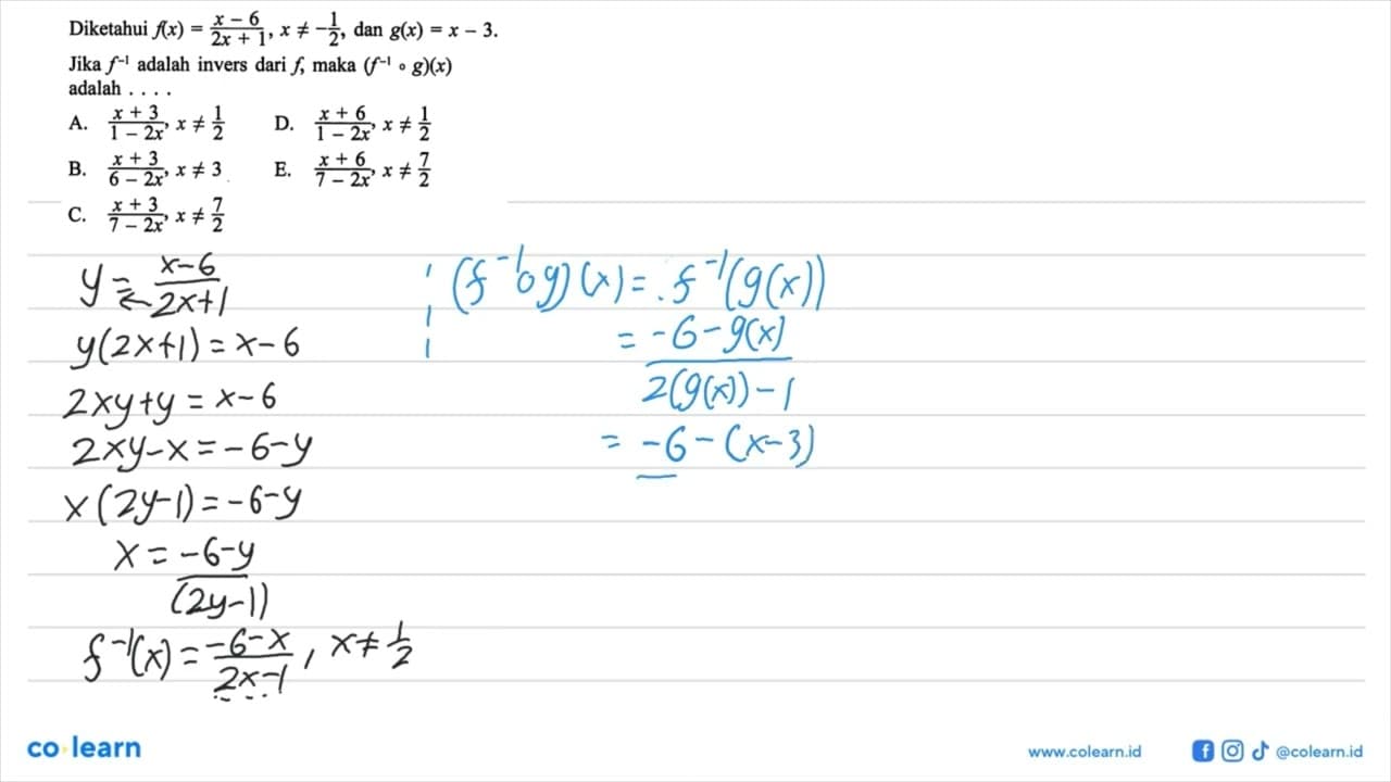 Diketahui f(x)=(x-6/2x+1), x=/=-(1/2), dan g(x)=x-3.Jika