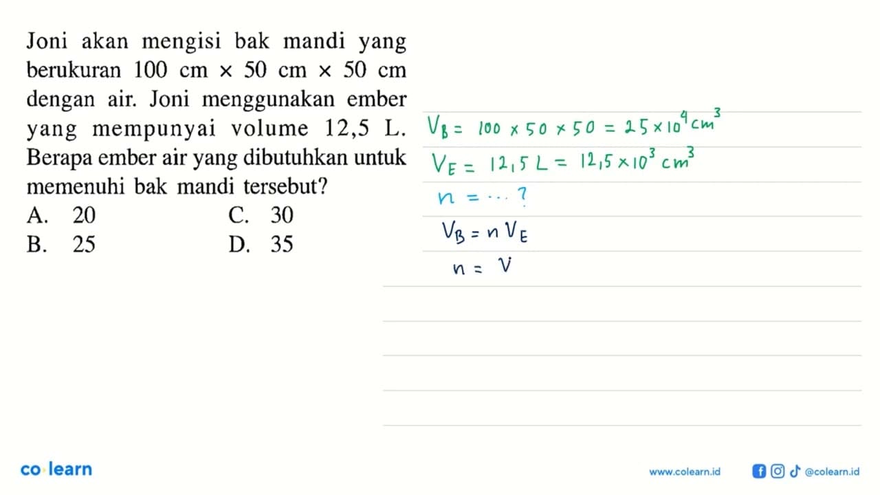 Joni akan mengisi bak mandi yang berukuran 100 cm x 50 cm x