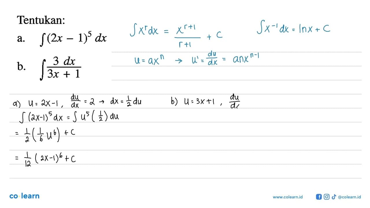 Tentukan:a. integral (2x-1)^5 dx b. integral 3/(3x+1) dx