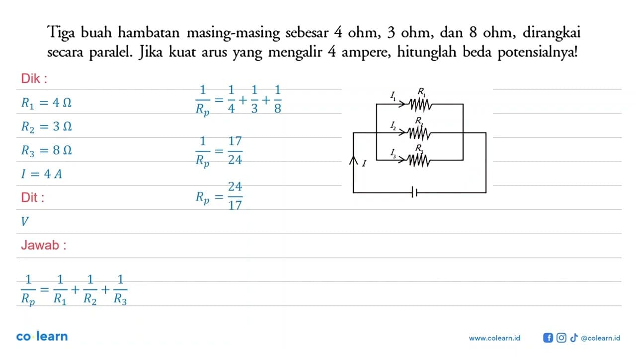 Tiga buah hambatan masing-masing sebesar 4 ohm, 3 ohm , dan