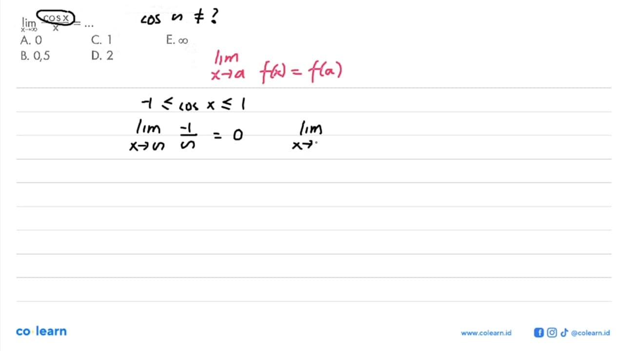 limit x mendekati tak hingga cosx/x=...