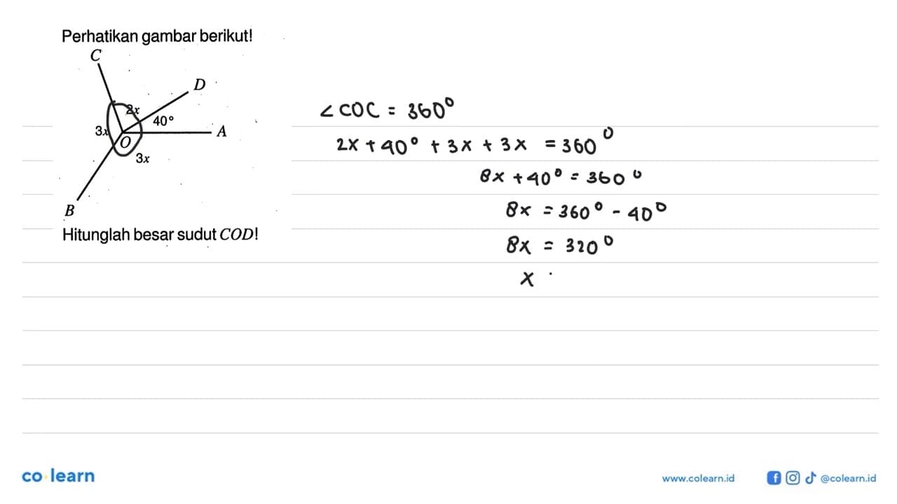 Perhatikan gambar berikut!C D 3x 2x 40 O A 3x BHitunglah