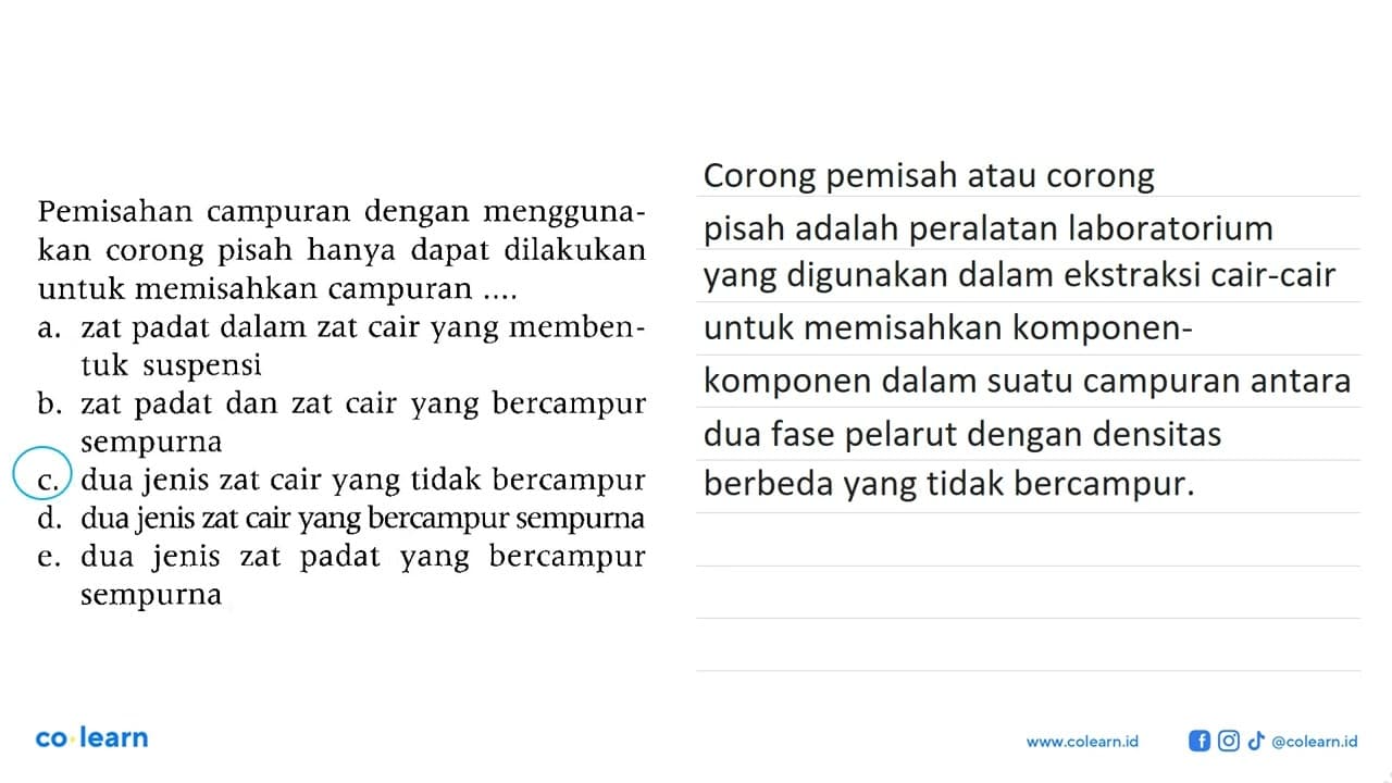 Pemisahan campuran dengan menggunakan corong pisah hanya