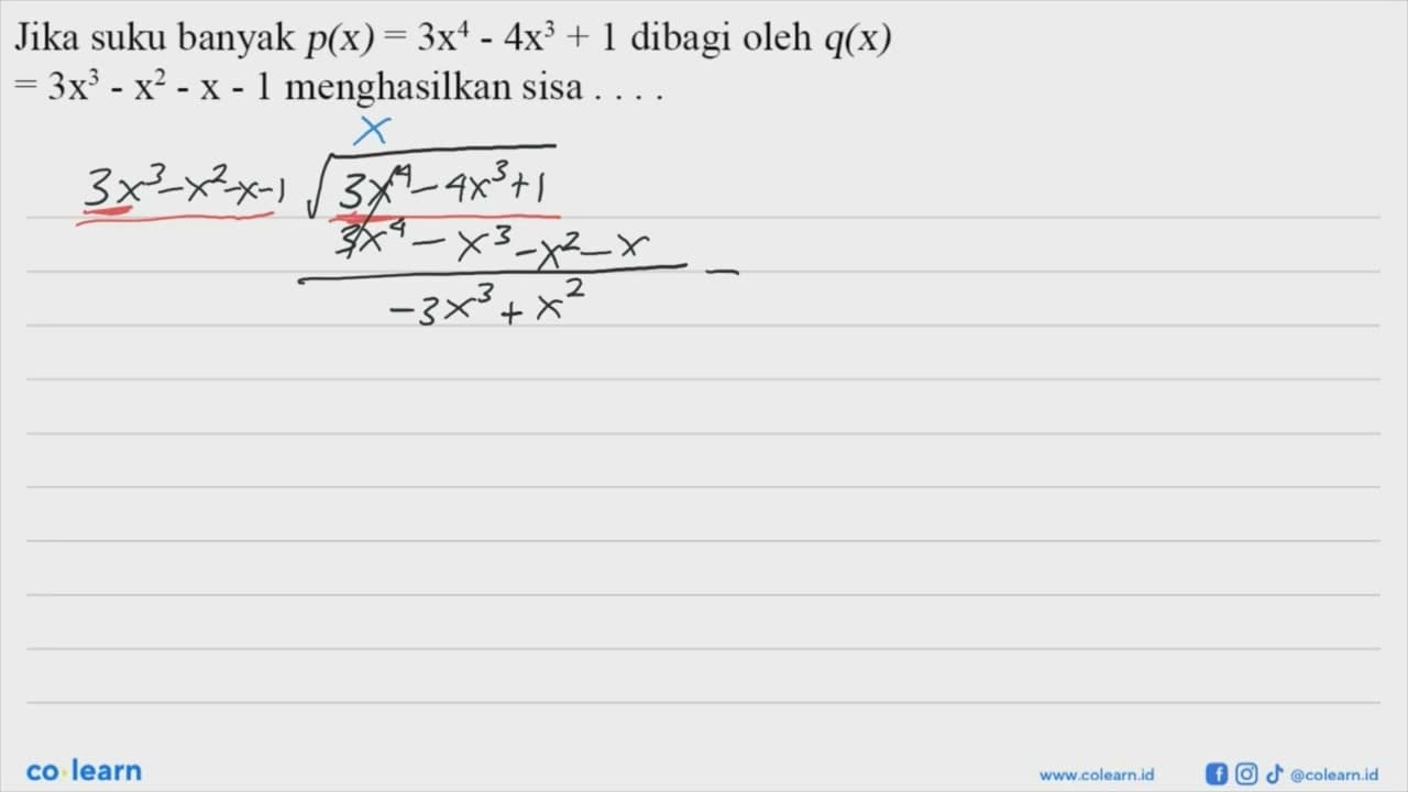 Jika suku banyak p(x)=3x^4-4x^3+1 dibagi oleh