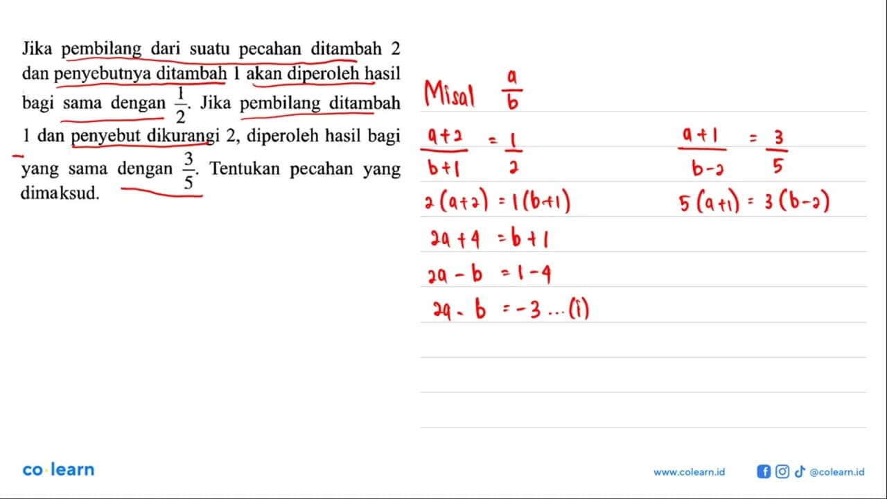 Jika pembilang dari pecahan ditambah suatu 2 dan