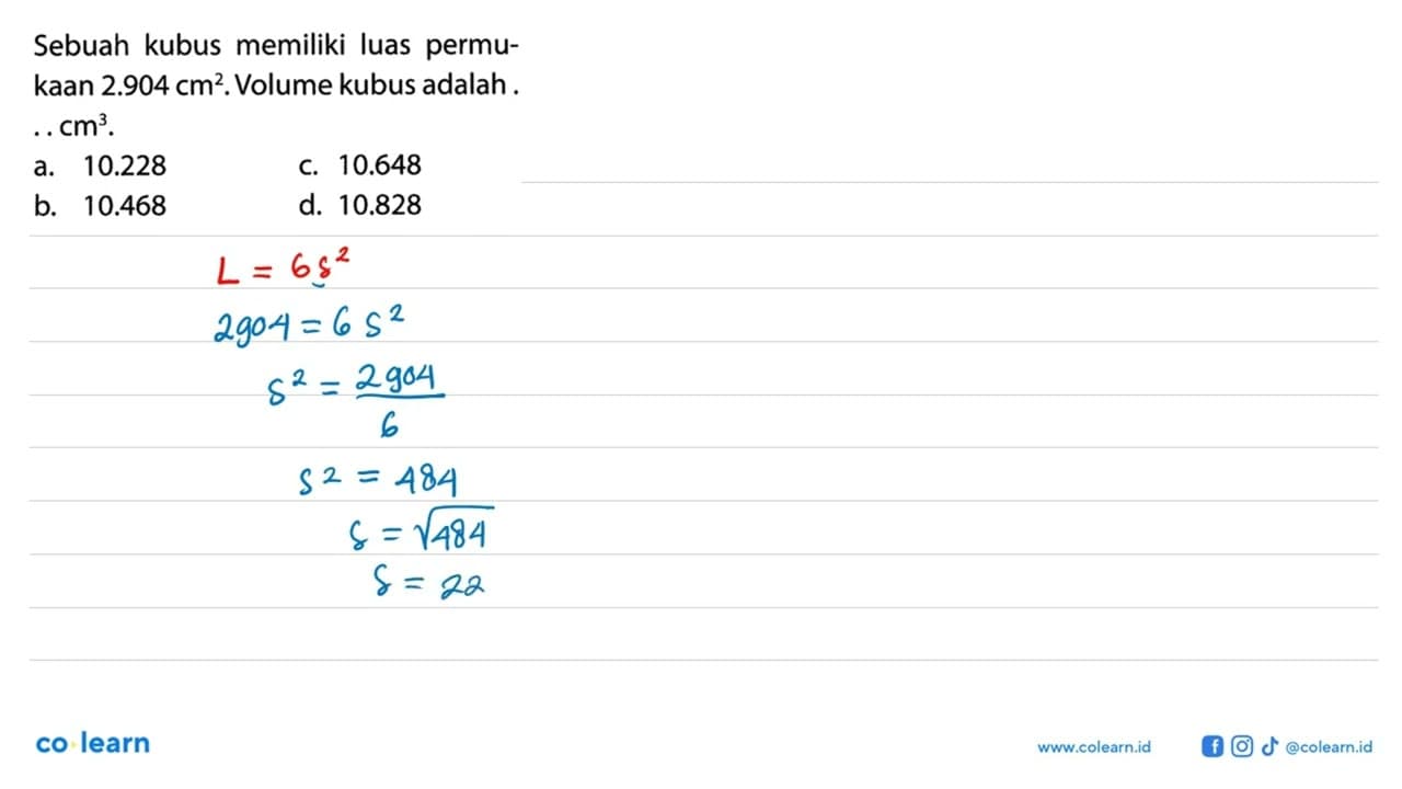 Sebuah kubus memiliki luas permukaan 2.904 cm^2. Volume