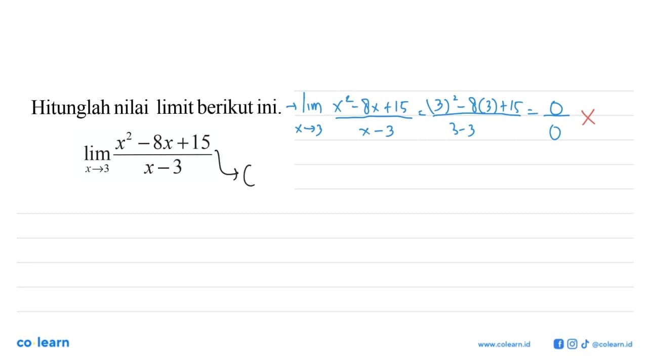 Hitunglah nilai limit berikut ini.lim x->3