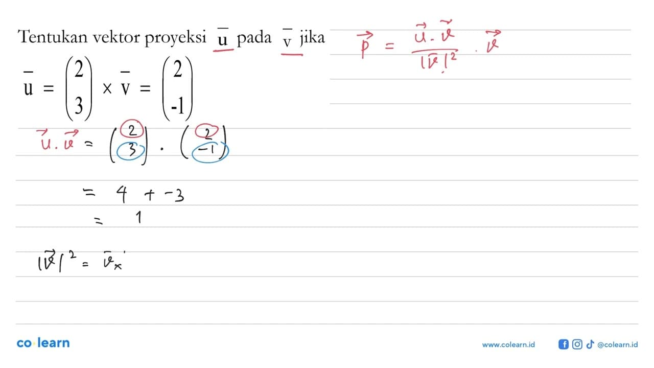 Tentukan vektor proyeksi u pada v jika u=(2 3) x v=(2 -1)