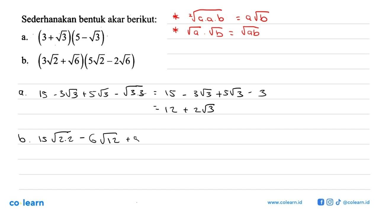 Sederhanakan bentuk akar berikut: a. (3+akar(3))(5-akar(3))