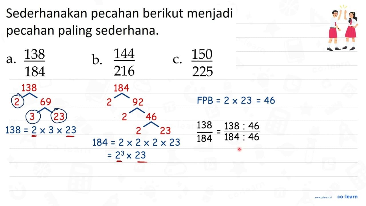 Sederhanakan pecahan berikut menjadi pecahan paling