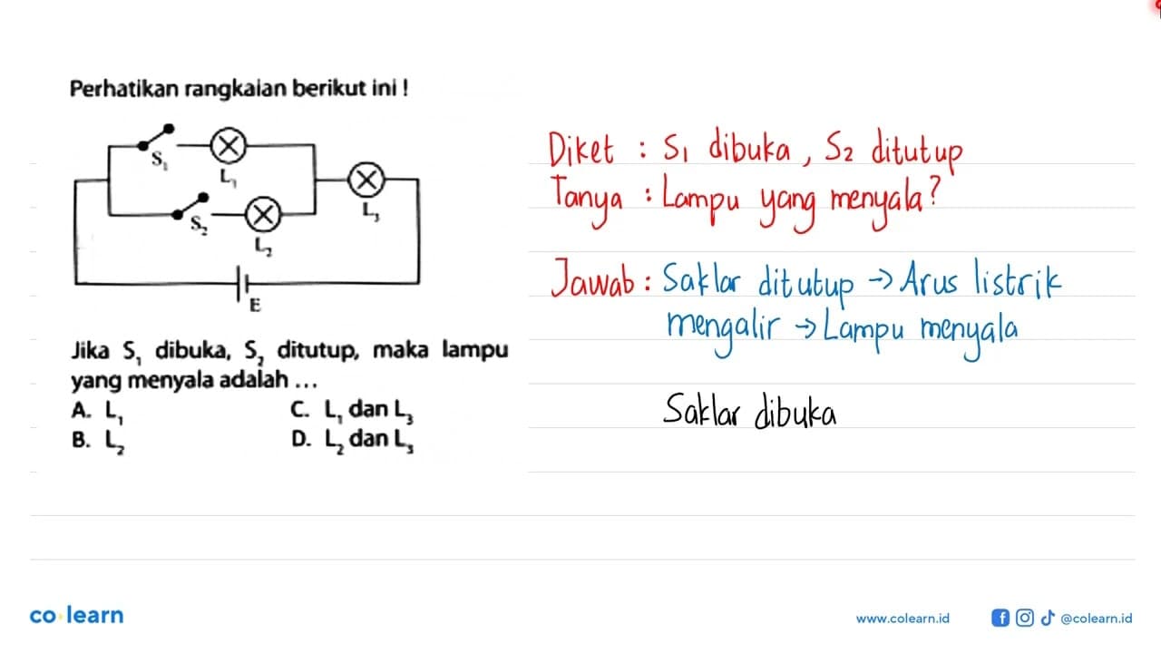 Perhatikan rangkaian berikut ini! S1 L1 L3 S2 L2 E Jika S,