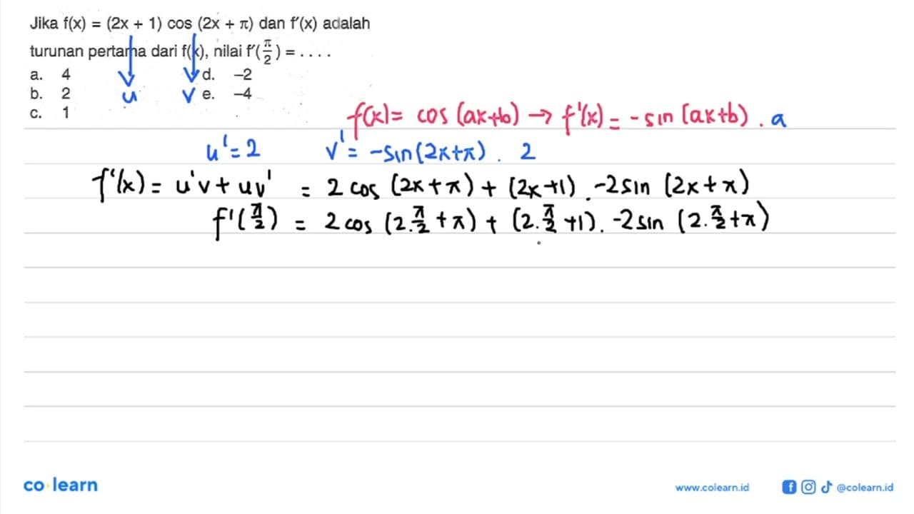 Jika f(x)=(2x+1)cos(2x+pi) dan f'(x) adalah turunan pertama