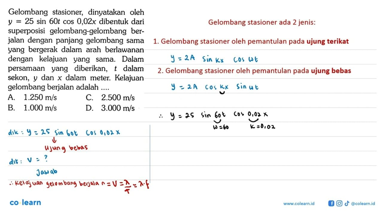 Gelombang stasioner, dinyatakan oleh y=25 sin 60t cos 0,02x